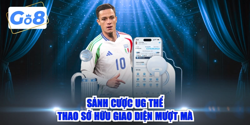 Sảnh cược UG thể thao sở hữu giao diện mượt mà