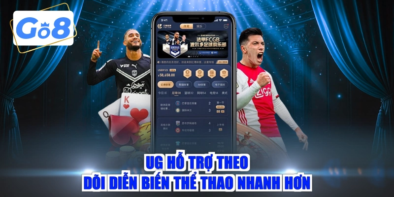 UG hỗ trợ theo dõi diễn biến thể thao nhanh hơn
